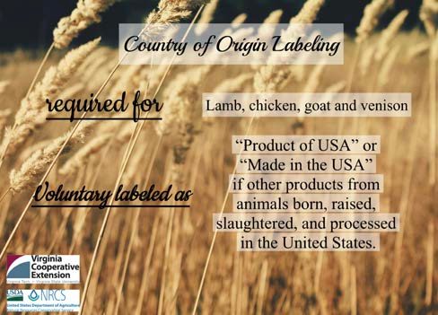 Figure 9. Infographic on Country of Origin Labeling for meats against a backdrop of golden wheat fields. It specifies that labeling is required for lamb, chicken, goat, and venison, indicating their origins. It further states that labels such as "Product of USA" or "Made in the USA" are used voluntarily if the animals are born, raised, slaughtered, and processed entirely in the United States.