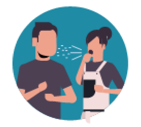 2 people talking close together; droplets can land on people nearby.